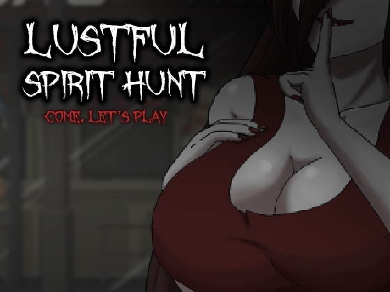 Lustful Spirit Hunt