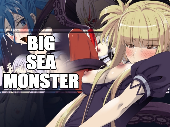 BIG SEA MONSTER