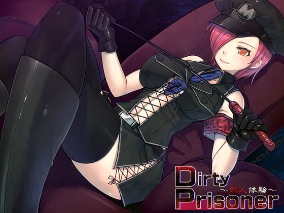 DirtyPrisoner～囚人体験～