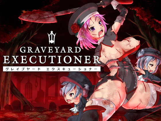 GRAVEYARD EXECUTIONER 【 グレイブヤード・エクスキューショナー 】