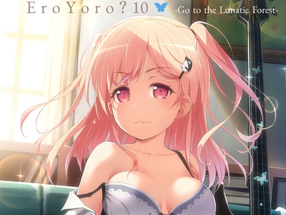 EroYoro? 10 -Go to the Lunatic Forest-